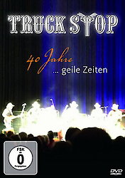 Truck Stop - 40 Jahre ... Geile Zeiten (DVD)